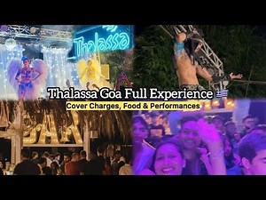 GOA VLOG DAY 1 PART 2 🌴 | Thalassa Goa Full Experience 🇬🇷 | Cover Charges, Food & Performances