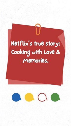 Netflix's true story: cooking with love and memories 🍕