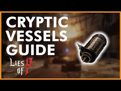 CRYPTIC VESSEL GUIDE - Locations & Solutions // Lies of P