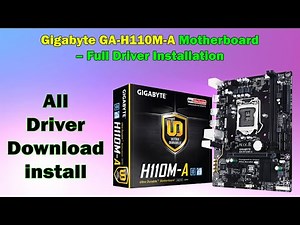 Gigabyte GA-H110M-A Motherboard Drivers for Windows 10/11