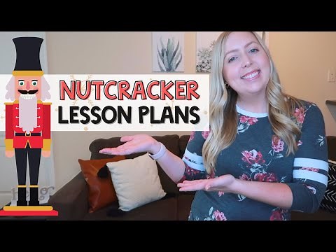 Nutcracker Lesson Plans