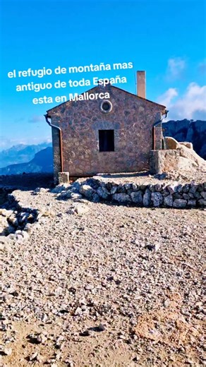 📍Mallorca trekking on Instagram: "El refugio de montaña mas antiguo de toda España esta en Mallorca. No es el de Ulldeter construido en 1909. Sino el que está en Mallorca, construido a finales del siglo XIX. En FEBRERO vamos a visitarlo y descubrir toda su historia."