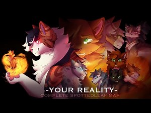 【 YOUR REALITY】- Evil Spottedleaf AU || Complete PMV MAP