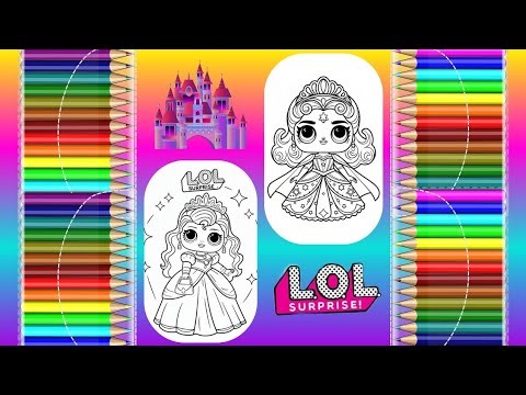 LOL surprise doll princess coloring | coloring pages | kids coloring | learn colors | lol doll color