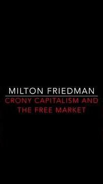 Milton Friedman: We Don't Have Free Markets