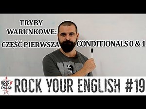 Tryby warunkowe: 0&1 | ROCK YOUR ENGLISH #19