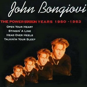 Jon Bongiovi - The Power Station Years 1980 - 1983