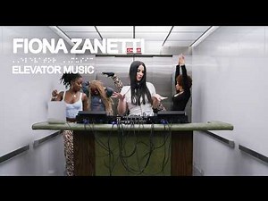 Fiona Zanetti (DJ Set) - Elevator Music