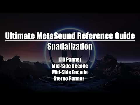 Ultimate MetaSound Reference Guide: Spatialization