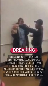UPDATE: “Nonbinary” student at @fortlewiscollege , Megan Elizabeth Hope Mollett, was detained by police after allegedly HITTING an elderly man who was celebrating the new TPUSA chapter being approved. She was let off with just a warning. What is @fortlewiscollege gonna do about violent leftist activists who assault people on their campus?? | Libs of Tik Tok