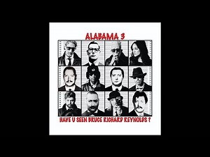 Alabama 3 - Have You Seen Bruce Richard Reynolds? Live (Great Train Robbery 60th Anniversary)