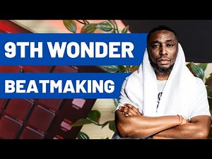 How to Make a 9TH WONDER Type Beat - 4 TIPS Explained