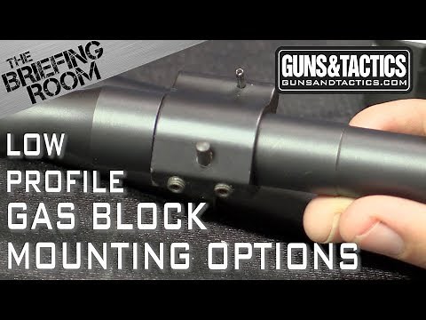 AR15 Low Profile Gas Block Mounting 101