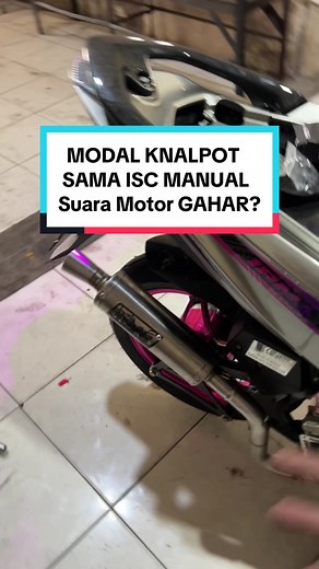 Modal Knalpot dan Sensor ISC Manual untuk Suara Motor yang Gahar