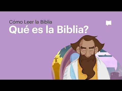 ¿Qué es la Biblia? ¿cómo se formó? y, ¿cuál es su propósito?