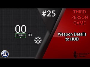 Unreal Engine 4 - Complete Third Person Game Tutorial #25 | Weapon Details to HUD