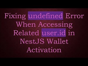 Fixing undefined Error When Accessing Related user.id in NestJS Wallet Activation
