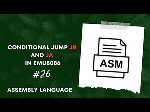 Emu8086 Tutorial: Exploring Conditional Jumps - Demonstrating JA and JB Opcodes | Assembly Language