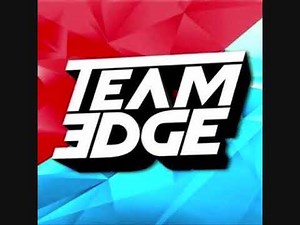 Team Edge Intro Theme