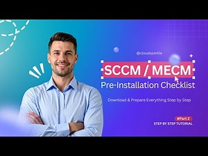 SCCM / MECM Pre-Installation Checklist | Download & Prepare Everything Step by Step
