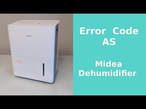 How to fix error code AS on Midea Dehumidifier