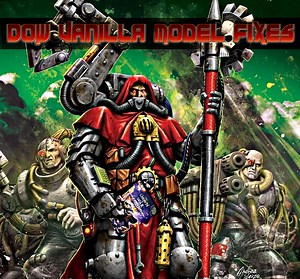 DOWSS vanilla model fixes file - Unification Mod - Dawn of War: Definitive Edition for Dawn of War