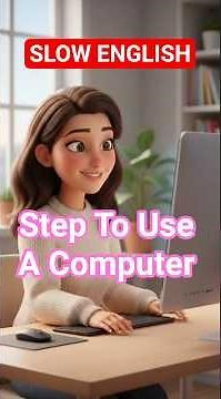 Slow English for Beginners | Step-by-Step Guide to Using a Computer