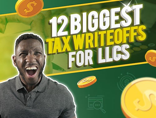 12 Biggest Tax Write Offs for LLC Small Businesses!
