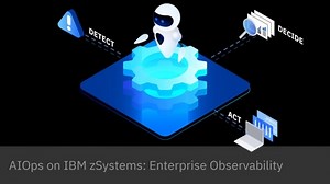 AIOps on IBM zSystems: Enterprise Observability
