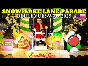 SNOWFLAKE LANE 2025: America’s BEST Christmas Parade?! Full Bellevue Square Show in 4K