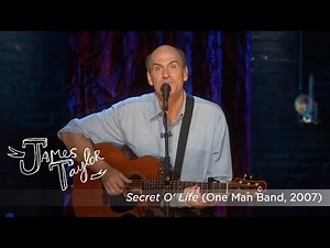 James Taylor - Secret O' Life (One Man Band, July 2007)