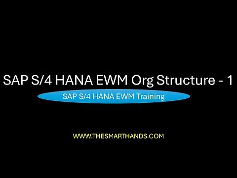 S/4 HANA EWM Org Structure -1 | S4HANA EWM Training Videos