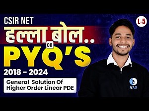 CSIR NET Mathematical Science Previous Year Questions | General Solution Of Quasi Linear PDE | L5