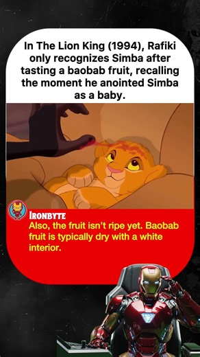 In The Lion King (1994), Rafiki only recognizes Simba after tasting a baobab