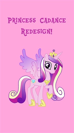 Princess Cadance redesign 🩷 #mlp #mlpart