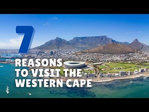 The Western Cape - 7 Reasons to visit the Western Cape, South Africa