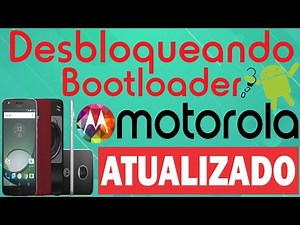 COMO DESBLOQUEAR BOOTLOADER DE QUALQUER MOTOROLA | ATUALIZADO!!!