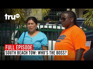 South Beach Tow | Season 4: Who's the Boss? | Watch the Full Episode | truTV