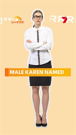 Sunrise on Instagram: "Male version of ‘Karen’ revealed!🤣 FOR MORE WATCH SUNRISE I @7plus #sunriseon7 #7plus"