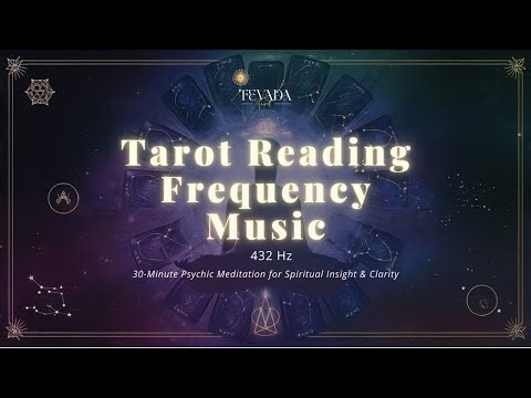 Tarot Reading Frequency Music 🔮 | 30-Minute Psychic Meditation for Spiritual Insight & Clarity