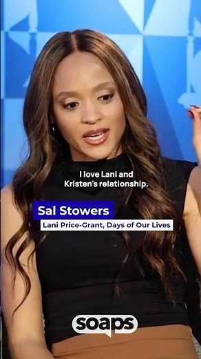 Sal Stowers Loves Lani and Kristen’s Friendship on Days of Our Lives