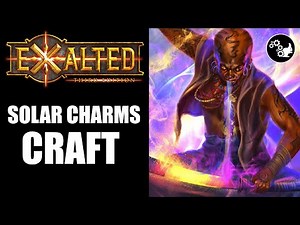 Exalted 3E | Revising Solar Charms | Craft