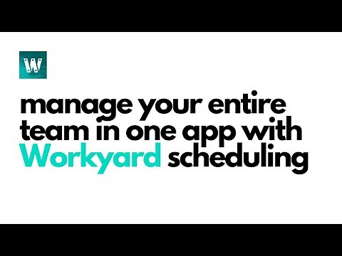 How schedule and track work with Workyard