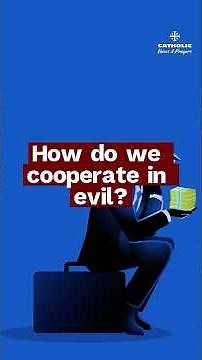 How Do Catholics Cooperate in Evil? | Formal vs. Material Sin