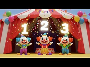 Learn 123 with Silly Clowns 🤡🎪🎈 | Fun Circus Counting for Kids