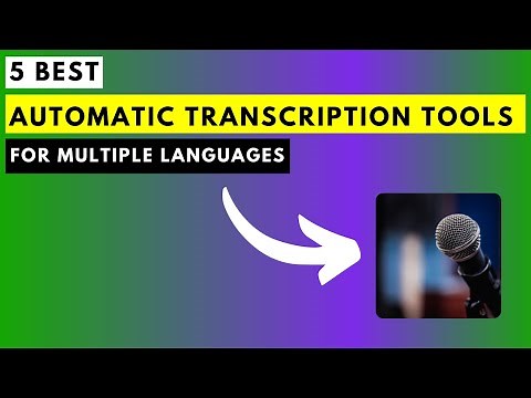5 Best Automatic Transcription Software for Multiple Languages - Multilingual Transcription