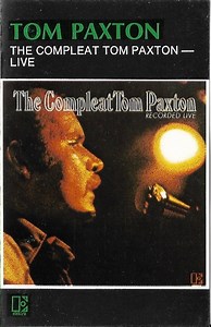 Tom Paxton - The Compleat Tom Paxton (Recorded Live)