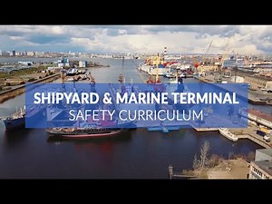 Shipyard and Marine Terminal Safety eLearning Curriculum Preview