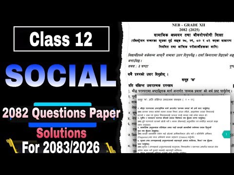 NEB Class 12 Social | 2082 Questions Paper Solution for 2026/2083 board exam | Class 12 social