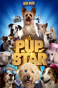 Pup Star (2016) - Movie